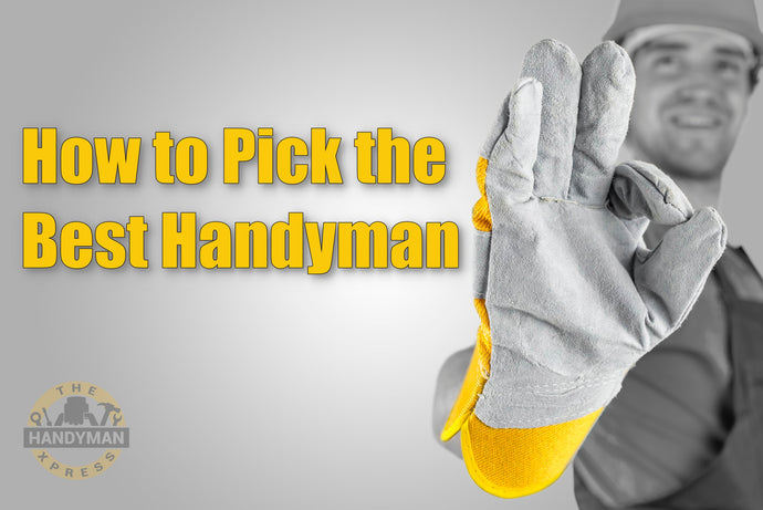 How to Pick the Best Handyman Services in San Antonio Texas